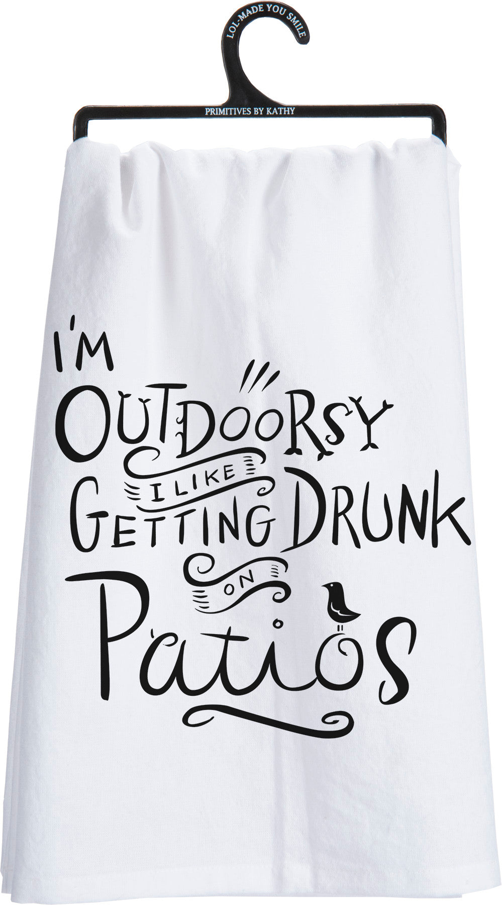 'I'm Outdoorsy, I Like Getting Drunk On Patios' Kitchen Towel