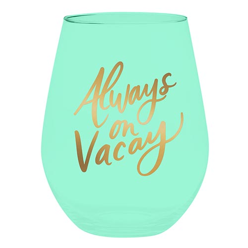 'Always On Vacay' Jumbo Stemless Wine Glass