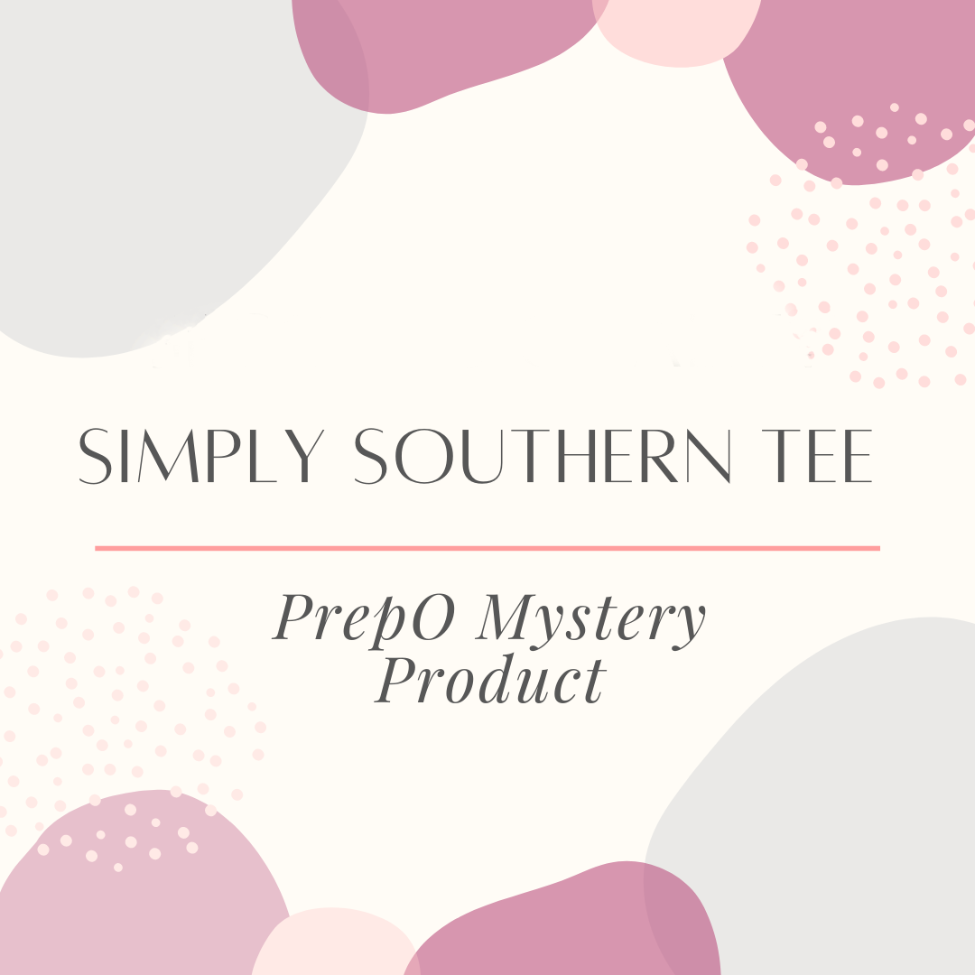Simply Southern Tee: PrepO Mystery Product