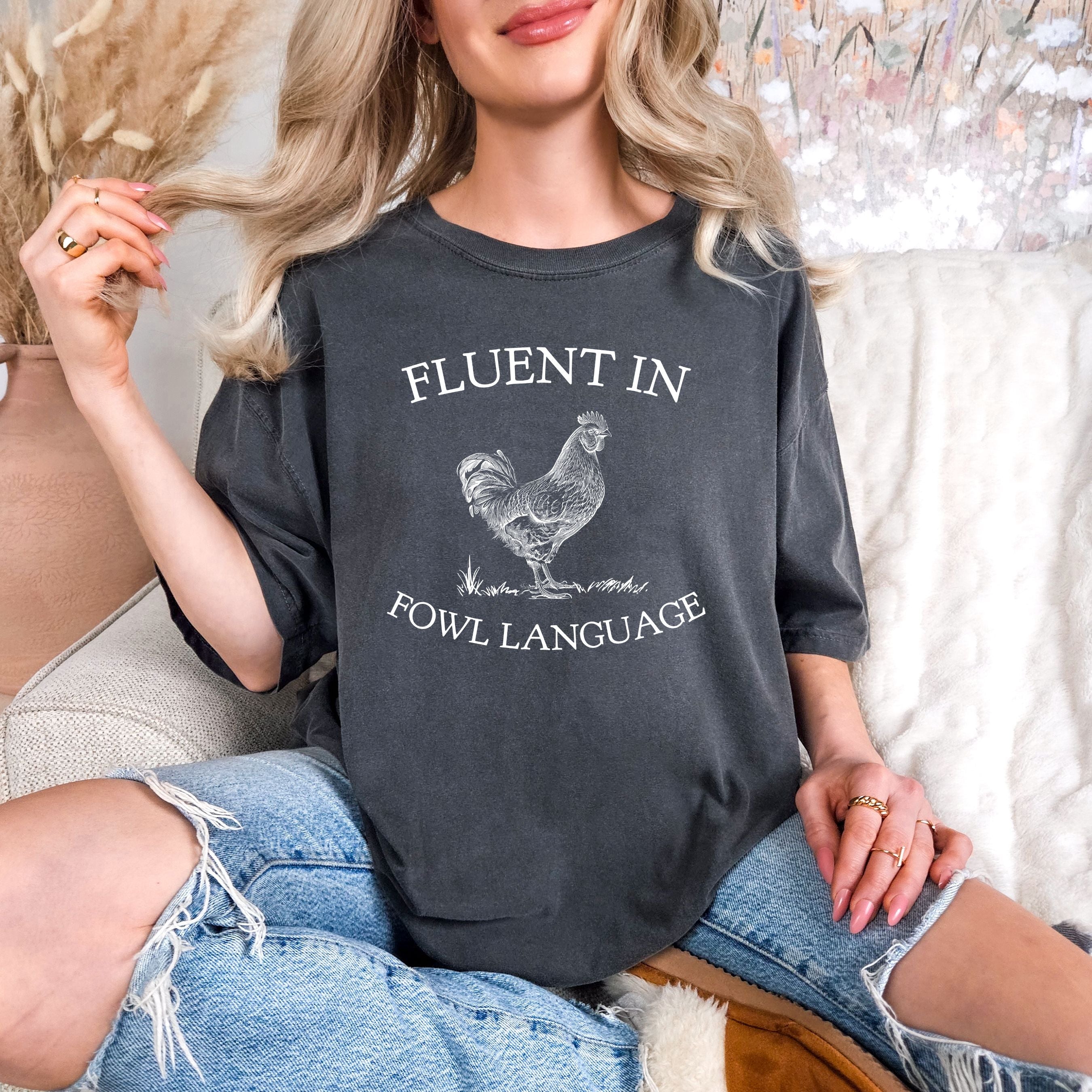PREORDER: Fluent in Fowl Language Graphic Tee (Ships Late May)