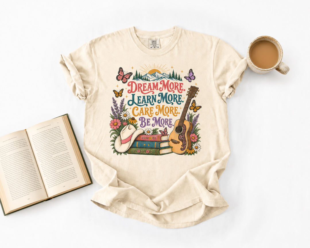 by PrepO: Donation Graphic Top: Dream More. Learn More. Care More. Be More. (Ships in 2-3 Weeks)