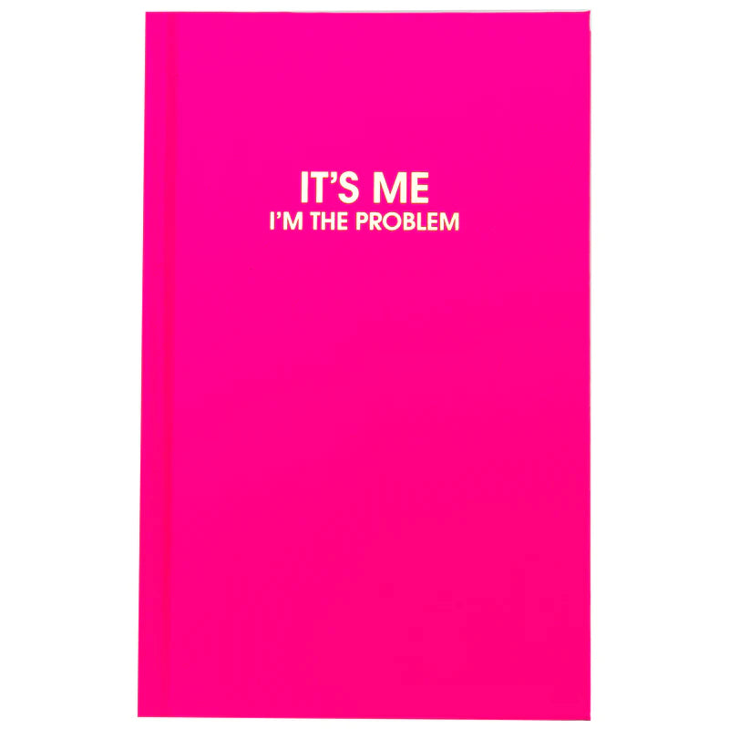 'It's Me. I'm the Problem' Cosmopolitan Pink Hardcover Journal