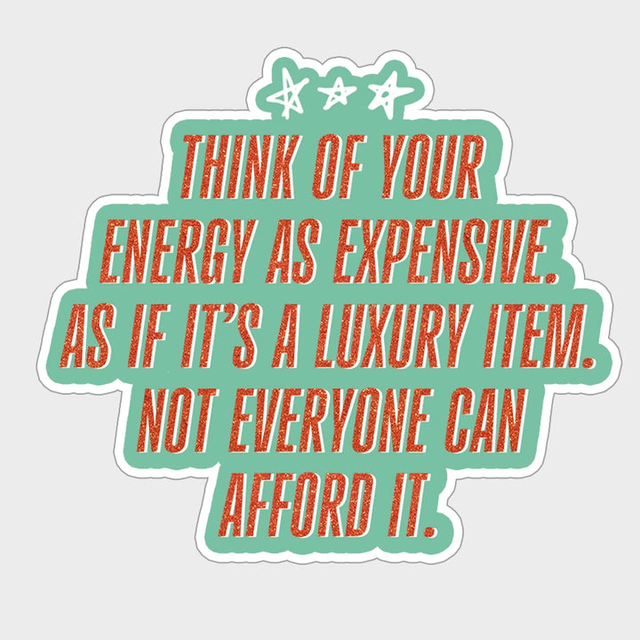 'Your Energy Is Expensive' Taylor Swift Quote Sticker
