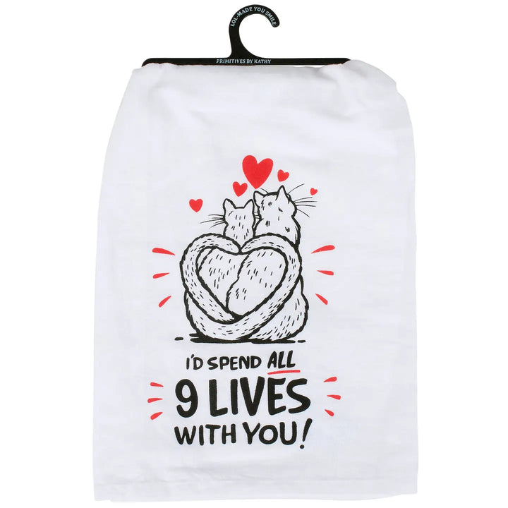 'I'd Spend All 9 Lives With You' Dish Towel