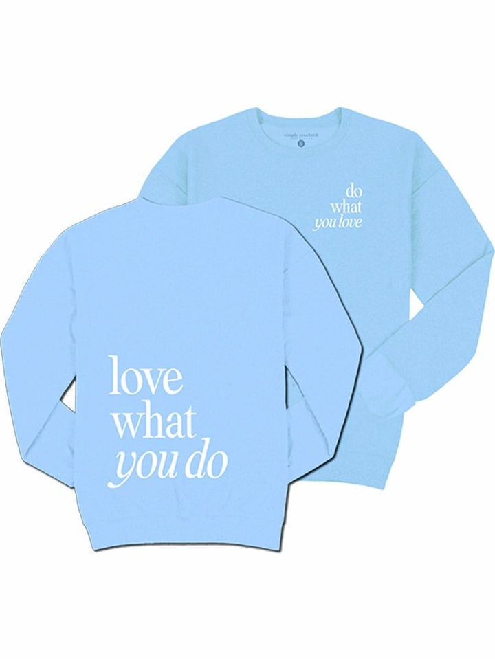 'Love What You Do' Crewneck Pullover by Simply Southern