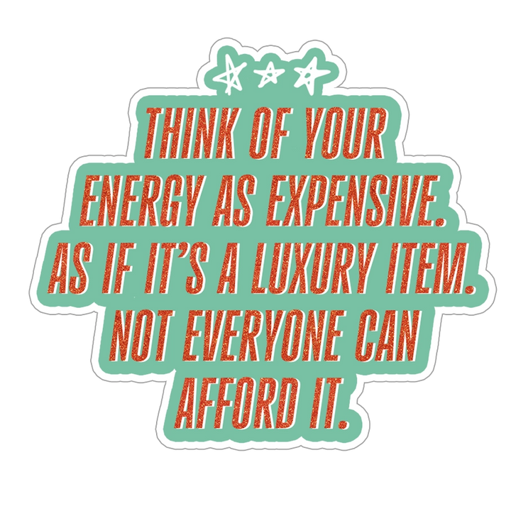'Your Energy Is Expensive' Taylor Swift Quote Sticker