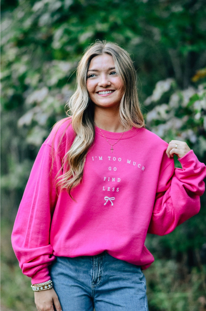 'Go Find Less' Sweatshirt by Southern Bliss