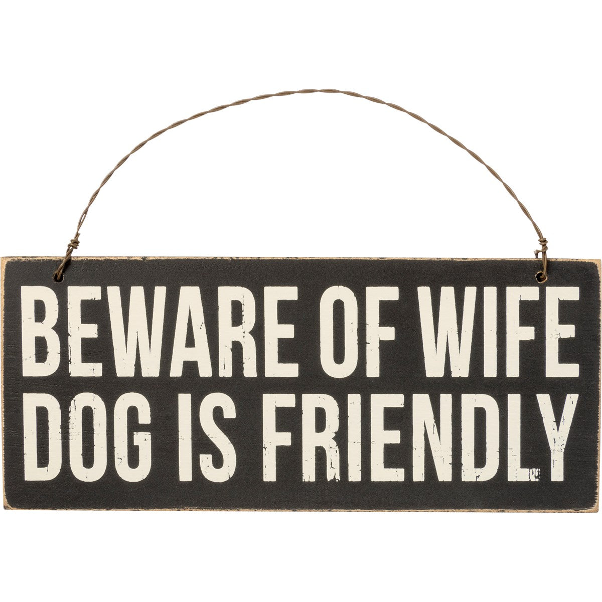 'Beware Of Wife, Dog Is Friendly' Block Sign Ornament