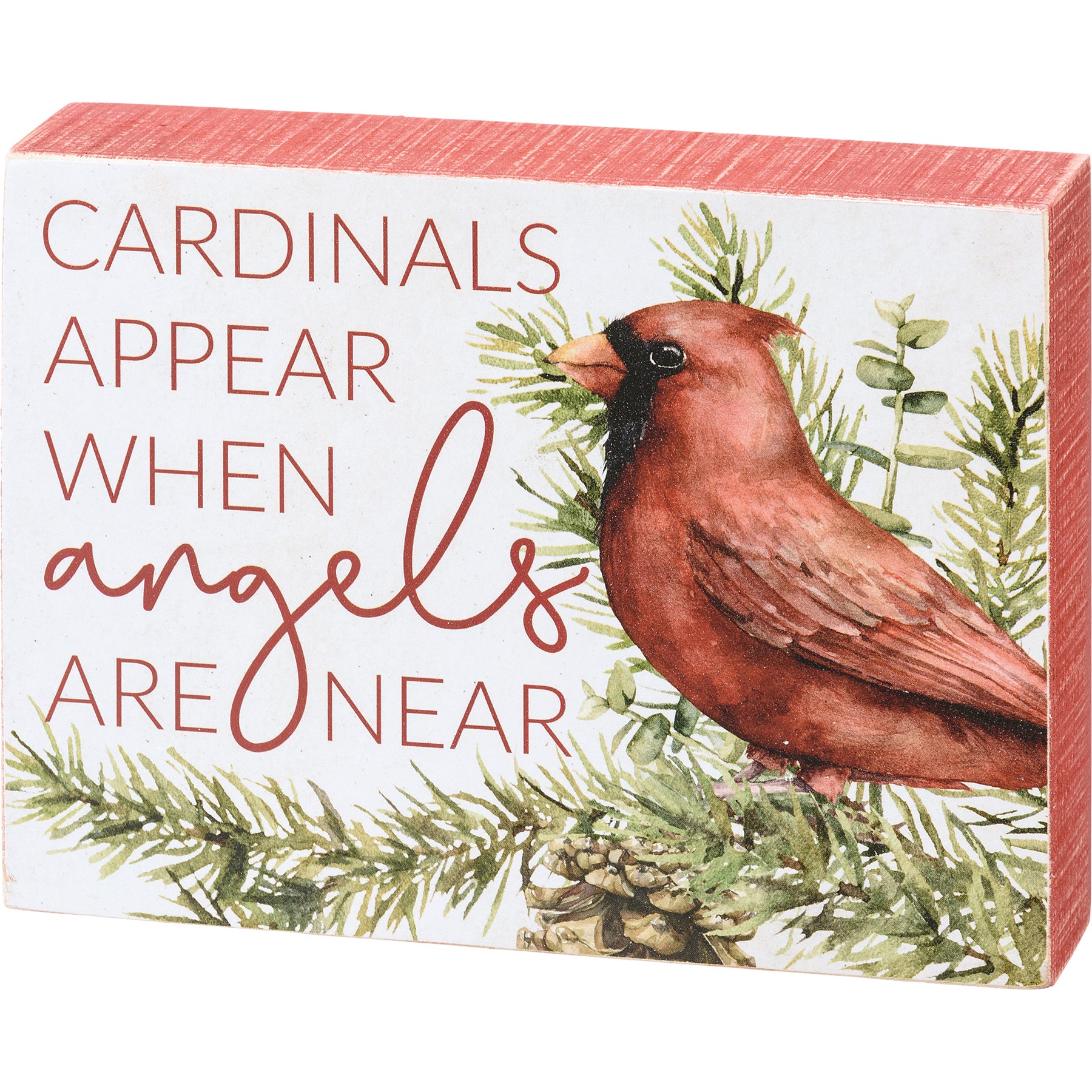 'Cardinals Appear When Angels Are Near' Box Sign