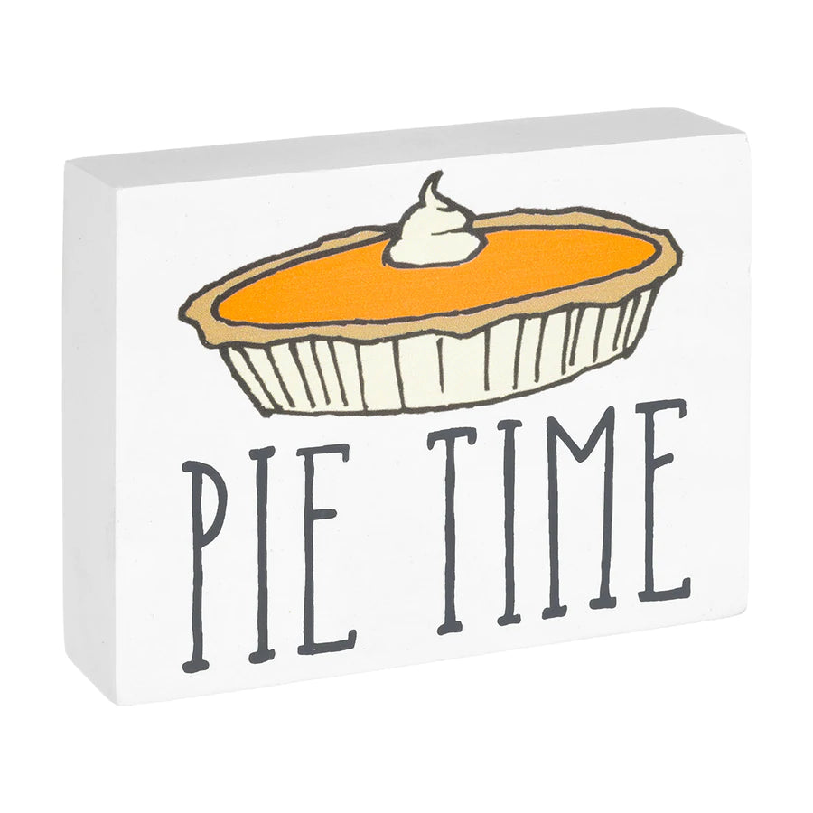 'Pie Time' Block Sign