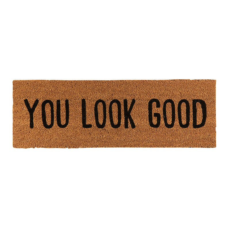 'You Look Good' Coir Doormat