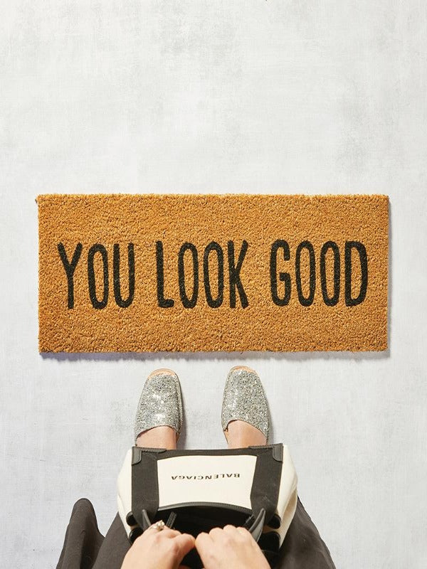 'You Look Good' Coir Doormat