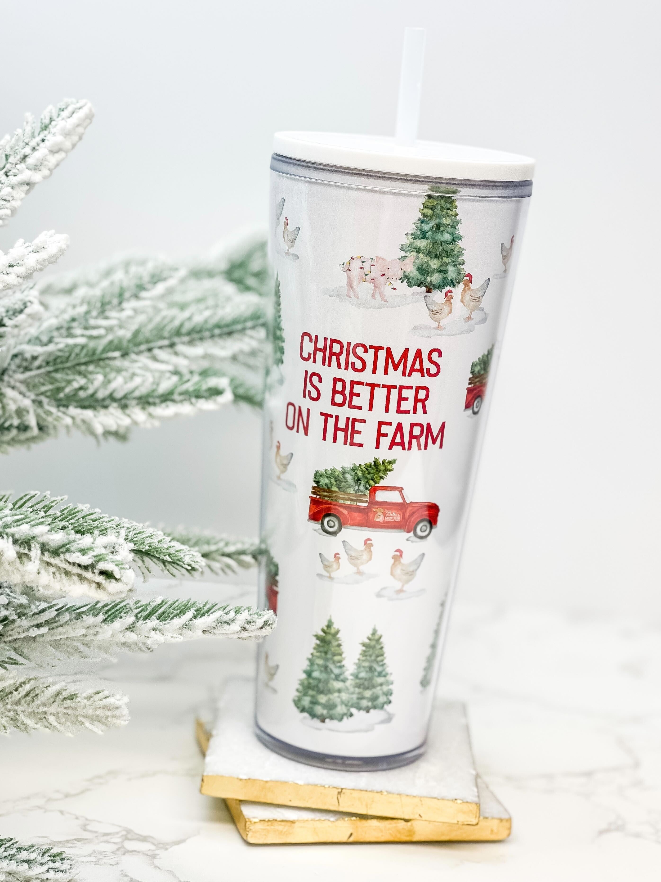 'Christmas Is Better On The Farm' Straw Tumbler